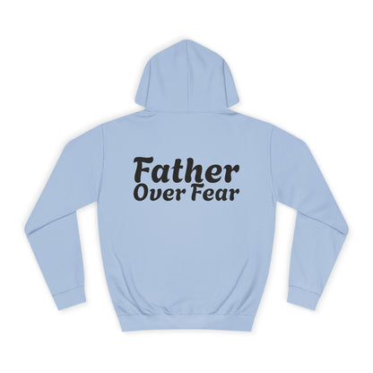 Christian Hoodie — 'Father Over Fear' Spiritual Cross Prayer Pullover